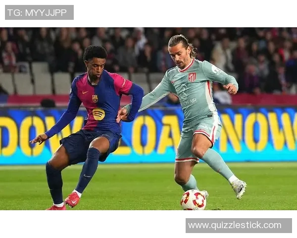 马德里竞技与巴萨历史交锋战绩分析及未来展望